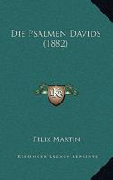 Die Psalmen Davids (1882) 1120450659 Book Cover