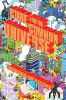 Cure for the Common Universe 1481450271 Book Cover