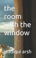 the room with the window B0H1RXDZWF Book Cover