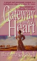 Gateway To The Heart 0451404998 Book Cover