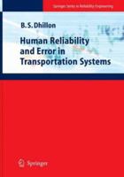 Human Reliability and Error in Transportation Systems (Springer Series in Reliability Engineering) 1849966516 Book Cover