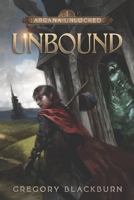 Unbound: A Dark Fantasy LitRPG 1637660308 Book Cover