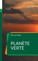 Planète Verte: Une fable politique française - roman d'anticipation 2322580643 Book Cover