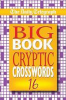 The Daily Telegraph Big Book of Cryptic Crosswords 16 (Crossword) 0330442813 Book Cover