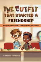 The Outfit That Started a Friendship B0FJQ7BN9Y Book Cover