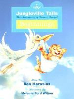Jungleville Tails: Beginnings: The Adventures of Bennett Bengal 0973402407 Book Cover