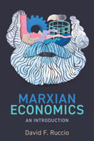 Marxian Economics: An Introduction 1509547983 Book Cover