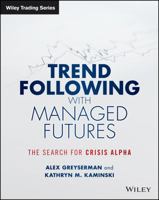 Trend Following with Managed Futures: The Search for Crisis Alpha 1118890973 Book Cover