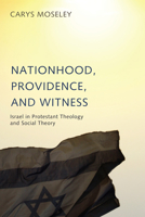 Nationhood, Providence, and Witness 1498214894 Book Cover