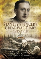 Stanley Spencer's Great War Diary 1915–1918 1399074628 Book Cover