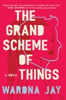 The Grand Scheme of Things: A Novel 1668062364 Book Cover