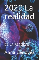 2020 La realidad: de la realidad B08RH7MM3D Book Cover
