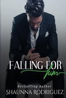 Falling For Him 198621298X Book Cover