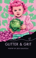 Glitter and Grit 935831821X Book Cover