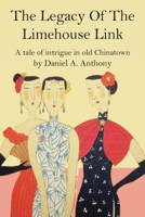 The Legacy Of The Limehouse Link 1665593695 Book Cover