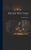 Brder Watters 1022176145 Book Cover