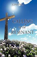 Calling in the Remnant 1612153925 Book Cover