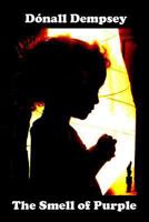 The Smell of Purple 1907435190 Book Cover