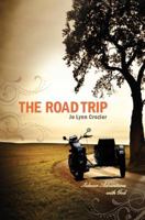 The Road Trip 0615483674 Book Cover