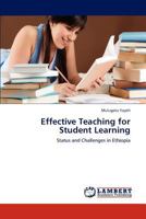 Effective Teaching for Student Learning: Status and Challenges in Ethiopia 365922538X Book Cover