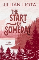 The Start of Someday: Special Edition 1952549477 Book Cover