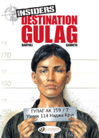 Insiders, Tome 6 : Destination goulag 1849182892 Book Cover