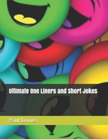 Ultimate One Liners and Short Jokes 1650034903 Book Cover