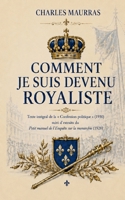 Comment je suis devenu royaliste (French Edition) 2322661465 Book Cover