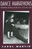 Dance Marathons: Performing American Culture of the 1920s and 1930s (Performance Studies) 0878057013 Book Cover