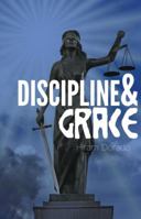 Discipline & Grace 0982594259 Book Cover