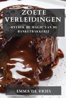 Zoete Verleidingen: Ontdek de Magie van de Banketbakkerij 1835192165 Book Cover