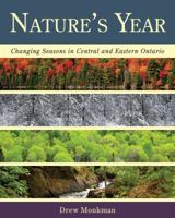 Nature's Year in Central Ontario: A Handbook to the Changing Seasons 1459701852 Book Cover