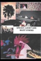 Specky, Lucky and Many Others 1728948053 Book Cover