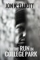 On the Run in College Park 1631852736 Book Cover