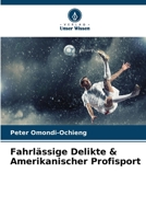 Fahrlässige Delikte & Amerikanischer Profisport 6207375513 Book Cover