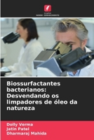 Biossurfactantes bacterianos: Desvendando os limpadores de óleo da natureza 620733132X Book Cover