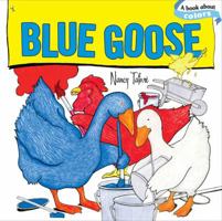 Blue Goose 1416928340 Book Cover