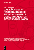 Das Sächsisch-Magdeburgische Recht ALS Quelle Osteuropäischer Rechtsordnungen 3112712781 Book Cover