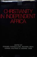 Christianity in Independent Africa 0253375061 Book Cover