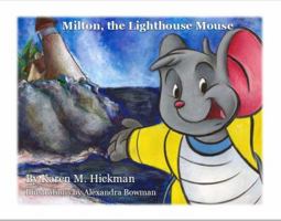 Milton, The Lighthouse Mouse 1939535735 Book Cover