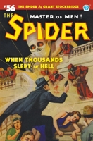 The Spider #56: When Thousands Slept in Hell 1618276042 Book Cover