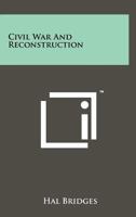 Civil War and Reconstruction 125816888X Book Cover