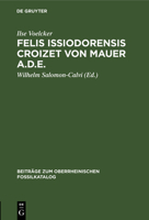 Felis Issiodorensis Croizet Von Mauer A.D.E. 3111051501 Book Cover