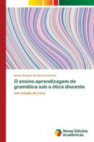 O ensino-aprendizagem de gramática sob a ótica discente 6202190477 Book Cover