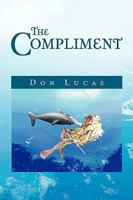 The Compliment 1441525319 Book Cover