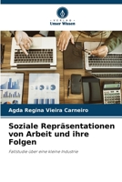 Soziale Repräsentationen von Arbeit und ihre Folgen (German Edition) 6207725786 Book Cover