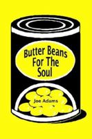 Butter Beans for the Soul 0595297811 Book Cover