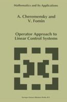 Operator Approach to Linear Control Systems (Mathematics and Its Applications) 0792337654 Book Cover