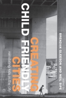 Creating Child Friendly Cities: New Perspectives and Prospects 0415648971 Book Cover