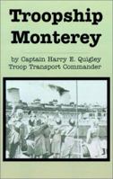 Troopship Monterey 1591130220 Book Cover